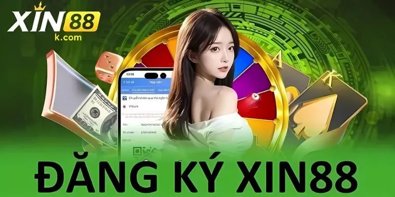 đăng ký XIN88