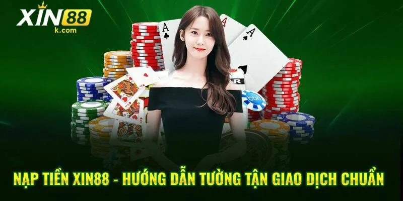 nạp tiền XIN88