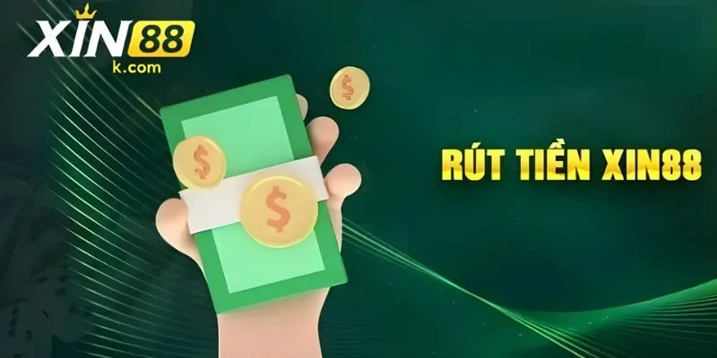 rút tiền XIN88