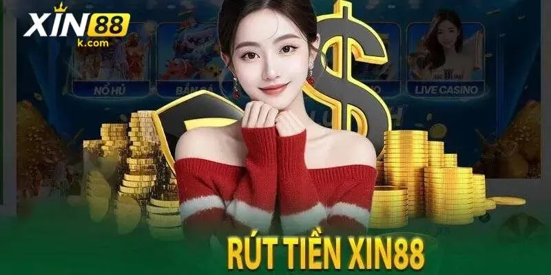 rút tiền XIN88